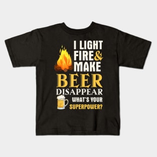 Funny Camping I Light Fires Make Beer Disappear Tees Kids T-Shirt